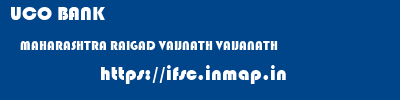 UCO BANK  MAHARASHTRA RAIGAD VAIJNATH VAIJANATH  ifsc code